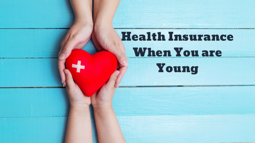 Buy health insurance at young age