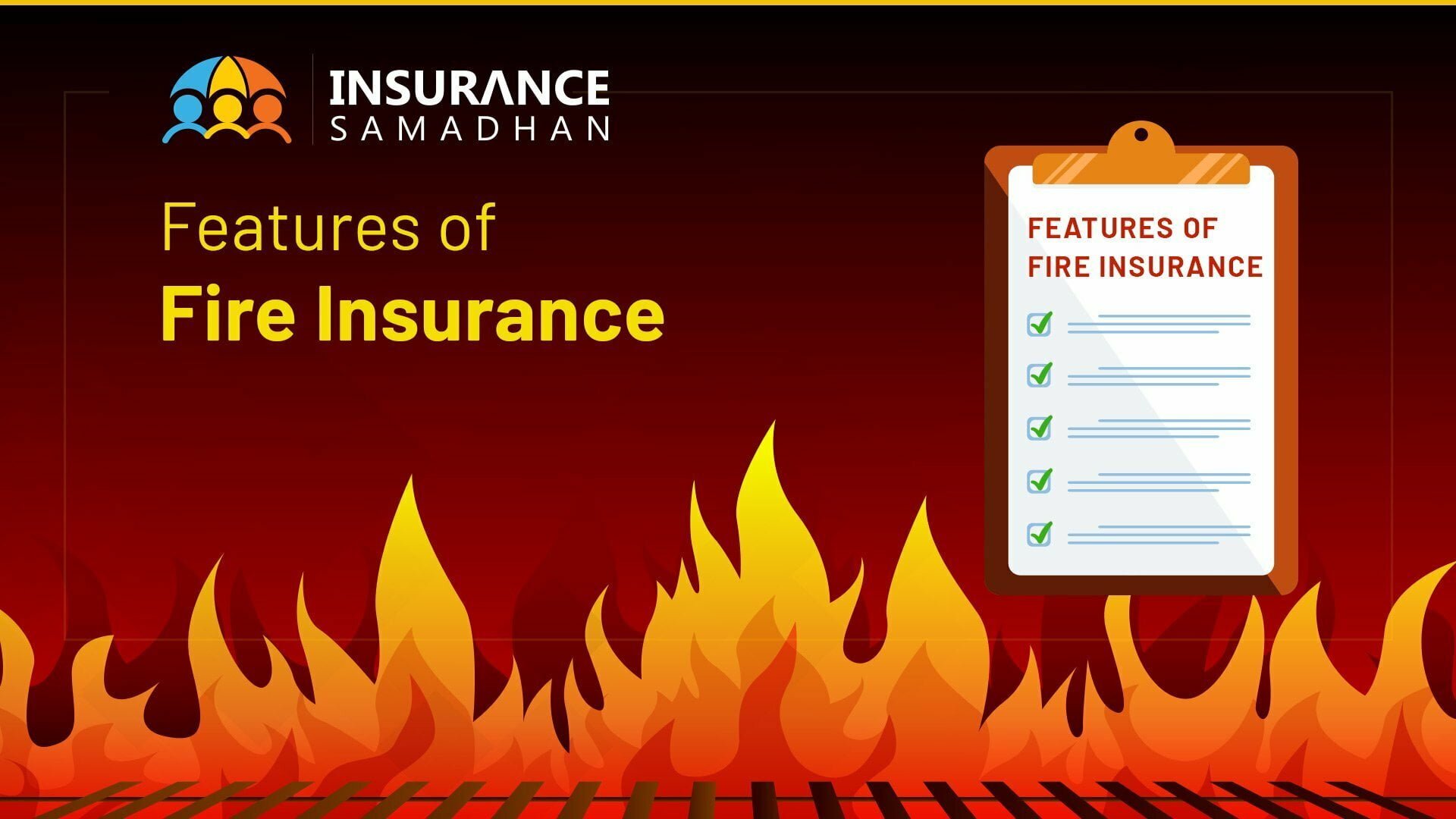 Features Of Fire Insurance 