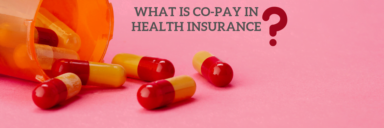 all-you-need-to-know-about-co-pay-in-health-insurance-policy