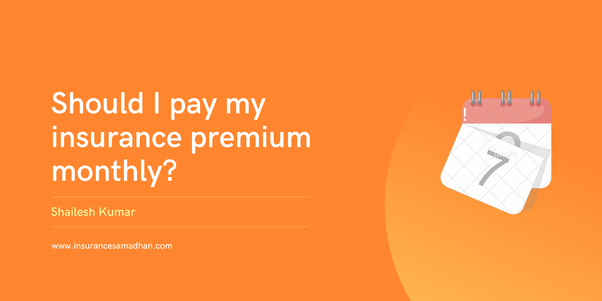 should-i-pay-my-insurance-premium-monthly