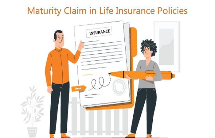 how-to-file-maturity-claim-in-life-insurance-know-features-and-benefits