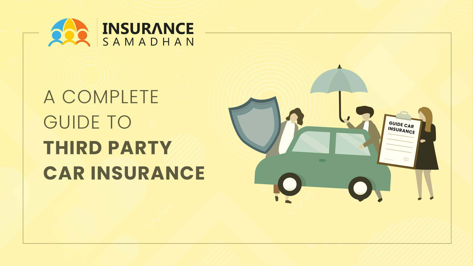 A Complete Guide To Third Party Car Insurance