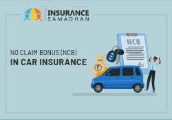 No Claim Bonus (NCB) In Car Insurance - Insurance Samadhan