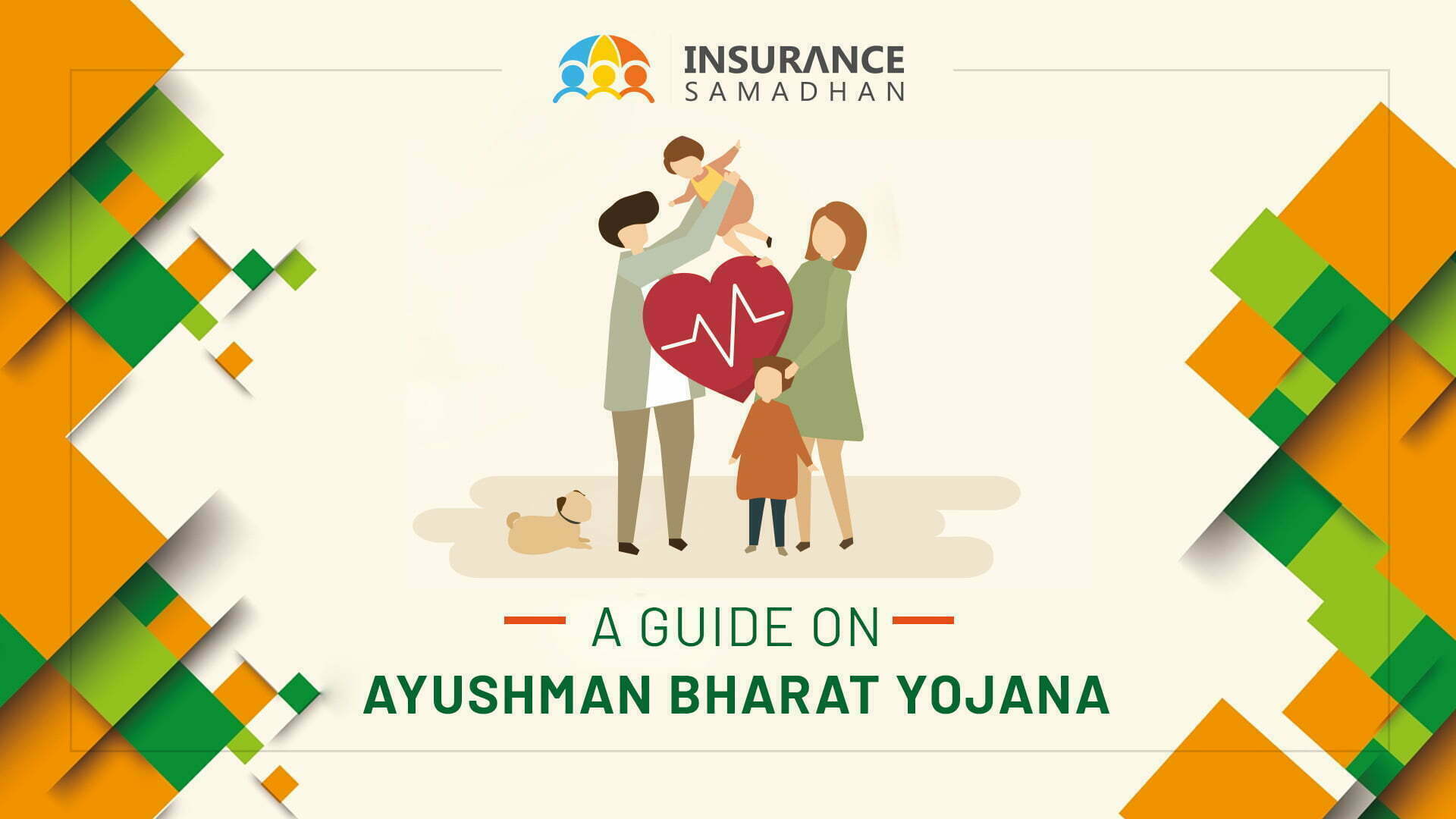 A Guide On Ayushman Bharat Yojana - Insurance Samadhan