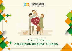 A Guide On Ayushman Bharat Yojana - Insurance Samadhan